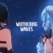 Wuthering Waves Launch Countdown: When Is the Official Release?