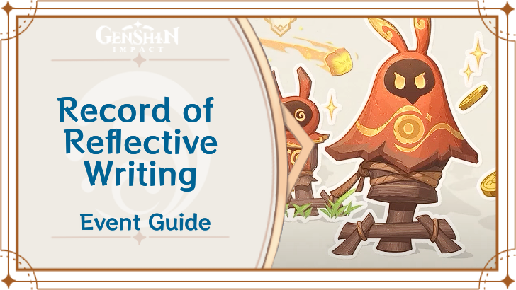 Need Reflective Writing in Genshin? Check This Out!