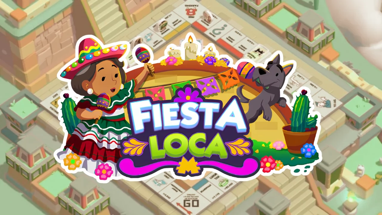 Fiesta Loca Monopoly Go Events: Dont Miss These Prizes!